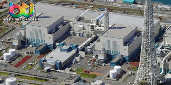 Dua Reaktor Nuklir Fukushima Akan Segera Diaktifkan Kembali
